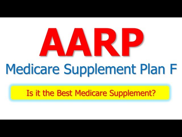 AARP Medicare Supplement Plan F What to Expect