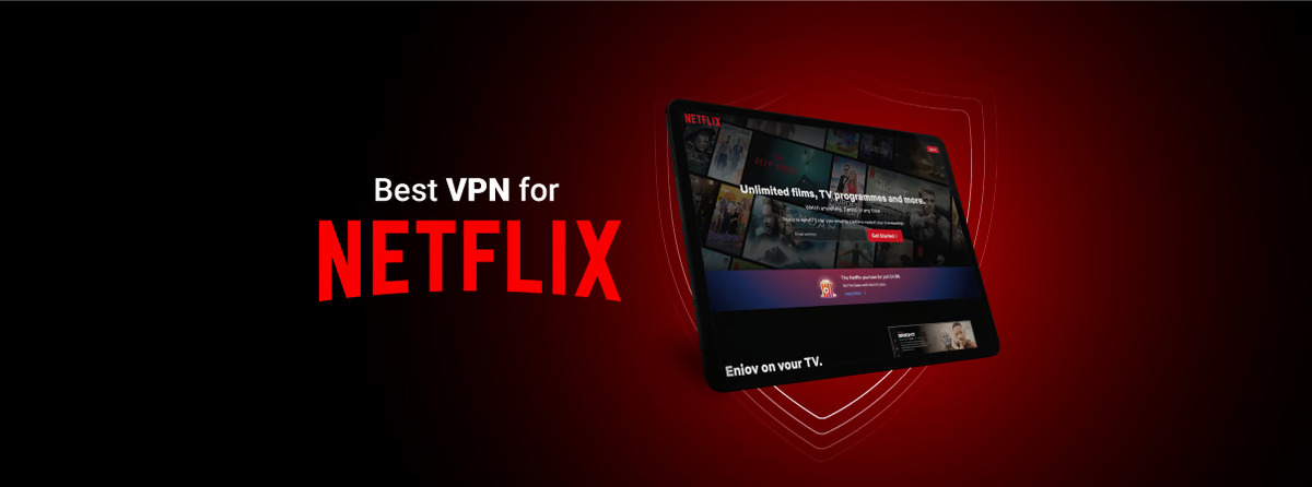 Best VPN for?US Netflix